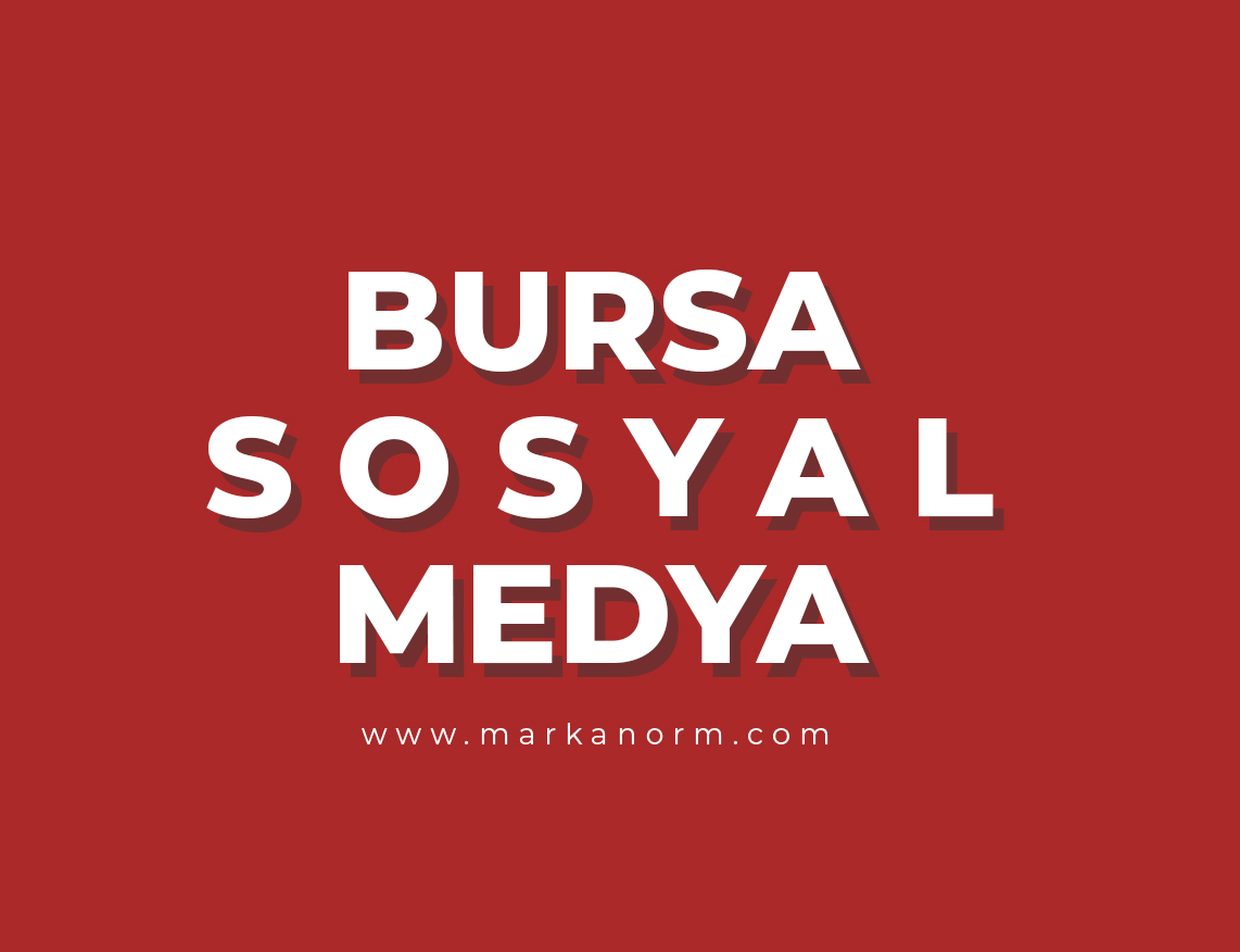 Bursa Sosyal Medya Yönetimi